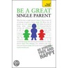 Teach Yourself Be A Great Single Parent door Suzie Hayman