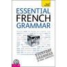Teach Yourself Essential French Grammar by Robin Adamson