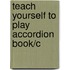 Teach Yourself To Play Accordion Book/C