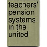 Teachers' Pension Systems In The United door Paul Studenski