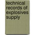 Technical Records Of Explosives Supply