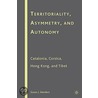 Territoriality, Asymmetry, and Autonomy door Susan J. Henders