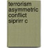 Terrorism Asymmetric Conflict Siprirr C