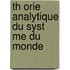 Th Orie Analytique Du Syst Me Du Monde