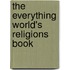 The  Everything  World's Religions Book