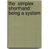 The  Simplex  Shorthand: Being A System