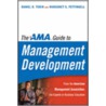 The Ama Guide To Management Development by Maragret S. Pettingell