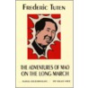 The Adventures Of Mao On The Long March door Frederic Tuten
