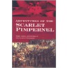 The Adventures Of The Scarlet Pimpernel door Emmuska Orczy Orczy