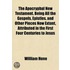 The Apocryphal New Testament, Being All