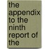 The Appendix To The Ninth Report Of The