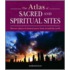 The Atlas of Sacred and Spiritual Sites