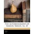 The Autobiography Of Samuel Smiles, Ll.