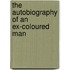 The Autobiography of an Ex-Coloured Man