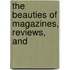 The Beauties Of Magazines, Reviews, And