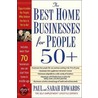 The Best Home Businesses For People 50+ by Sarah Edwards