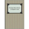 The Best Short Stories of Stephen Crane door Stephen Crane