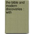 The Bible And Modern Discoveries : With