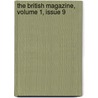 The British Magazine, Volume 1, Issue 9 by . Anonymous