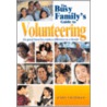 The Busy Family's Guide to Volunteering door Jenny Friedman