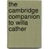 The Cambridge Companion to Willa Cather