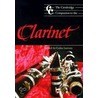 The Cambridge Companion to the Clarinet door Colin Lawson