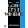 The Cambridge Survey Of World Migration by Robin Cohen