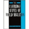 The Cambridge Survey Of World Migration door Onbekend