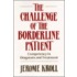 The Challenge of the Borderline Patient