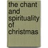 The Chant and Spirituality of Christmas