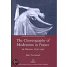The Choreography of Modernism in France by Julie Townsend