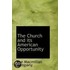 The Church And Its American Opportunity