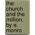 The Church And The Million. By E. Monro