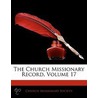 The Church Missionary Record, Volume 17 door Society Church Missiona