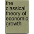 The Classical Theory Of Economic Growth