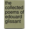 The Collected Poems Of Edouard Glissant door Edouard Glissant