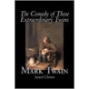 The Comedy Of Those Extraordinary Twins by Samuel Clemens