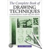 The Complete Book Of Drawing Techniques by Peter Stanyer