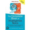 The Complete Book Of Intelligence Tests by Phillip Carter