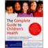 The Complete Guide To Children's Health