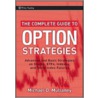 The Complete Guide to Option Strategies by Michael Mullaney