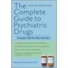 The Complete Guide to Psychiatric Drugs door Edward H. Drummond