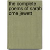 The Complete Poems of Sarah Orne Jewett door Sharah Orne Jewett