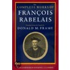 The Complete Works of Francois Rabelais by François Rabelais