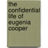 The Confidential Life Of Eugenia Cooper