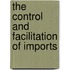 The Control And Facilitation Of Imports