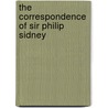 The Correspondence Of Sir Philip Sidney by Sir Philip Sidney