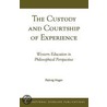 The Custody And Courtship Of Experience door Padraig Hogan