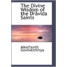 The Divine Wisdom Of The Dravida Saints door Alkondavilli Govindacharya