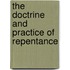 The Doctrine And Practice Of Repentance
